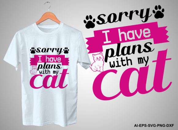 Sorry I Have Plans with My Cat Graphics